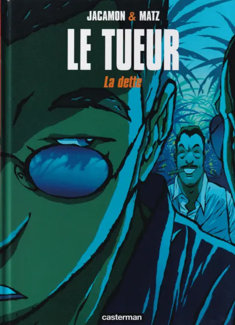 Couverture de l'album Le Tueur Tome 3 La dette