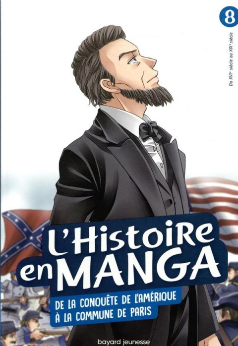 L'histoire en manga 8 De la conquête de l'Amérique à la Commune de Paris