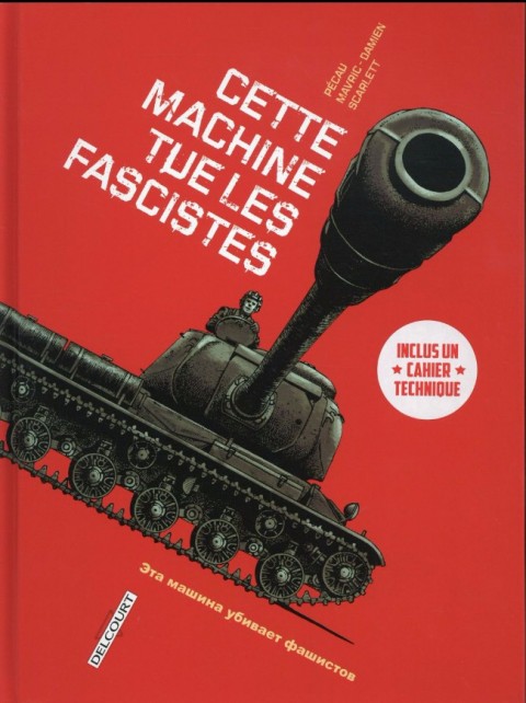 Couverture de l'album Machines de Guerre Tome 1 Cette machine tue les fascistes