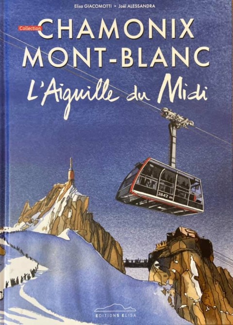 Couverture de l'album Chamonix Mont-Blanc Tome 8 L'Aiguille du Midi