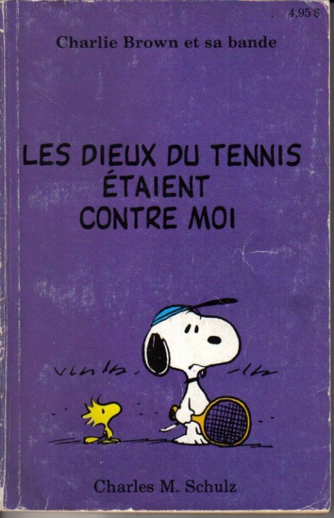 Couverture de l'album Charlie Brown et sa bande Tome 9 Les dieux du tennis étaient contre moi
