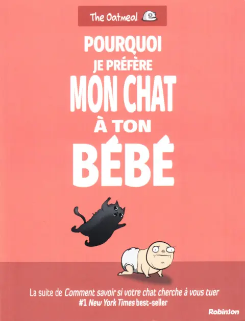 Pourquoi je préfère mon chat à ton bébé