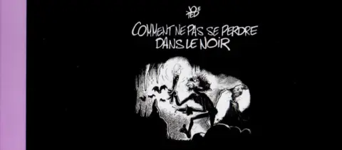 Comment ne pas se perdre dans le noir
