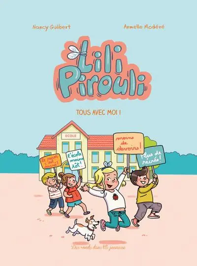 Lili Pirouli Tome 1 Tous avec moi !
