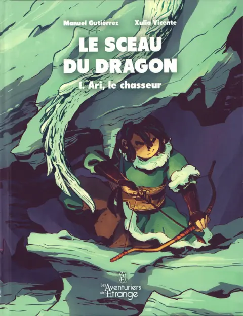 Le sceau du dragon 1 Ari, le chasseur