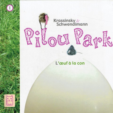 Couverture de l'album Pilou Park 1 L'œuf à la con