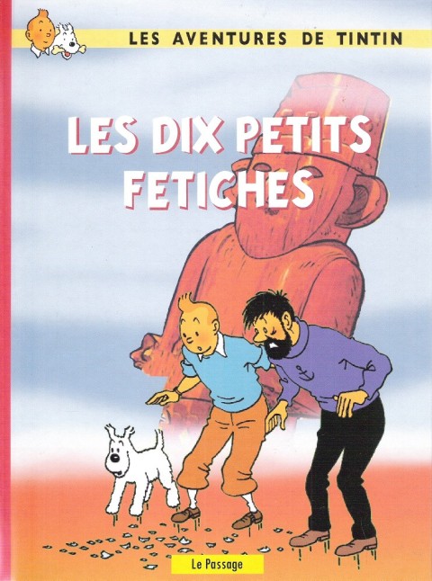 Tintin Les dix petits fétiches