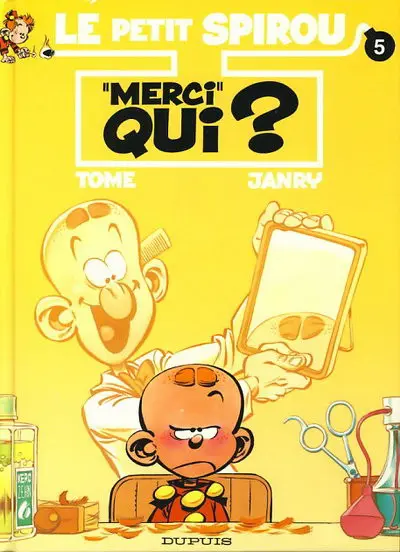 Le Petit Spirou Tome 5 Merci qui ?