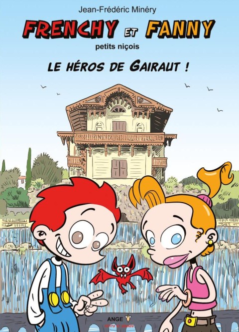 Couverture de l'album Frenchy et Fanny Tome 4 petits niçois - Le héros de Gairaut !