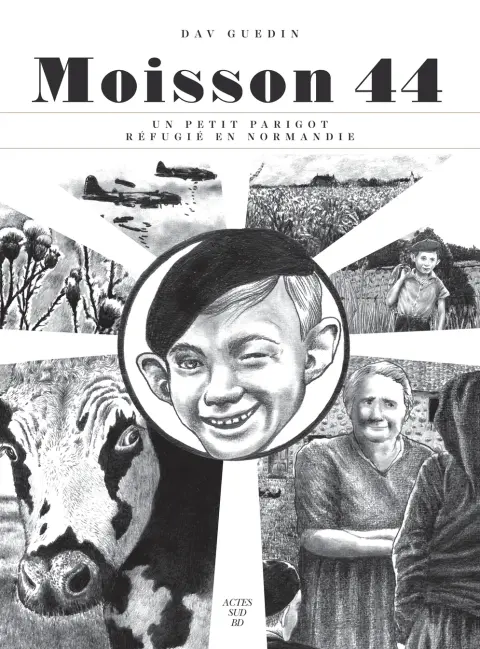 Moisson 44 Un Petit parigot réfugié en Normandie