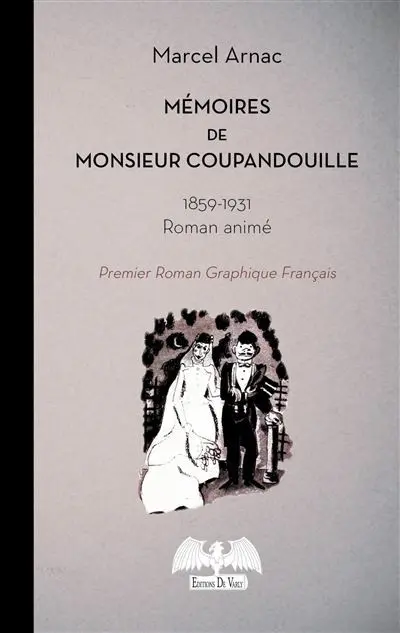 Mémoires de Monsieur Coupandouille 1851-1931 - Roman animé