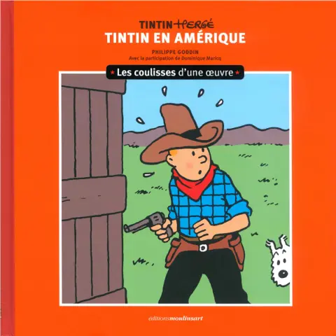 Tintin - Les coulisses d'une œuvre 3 Tintin en Amérique