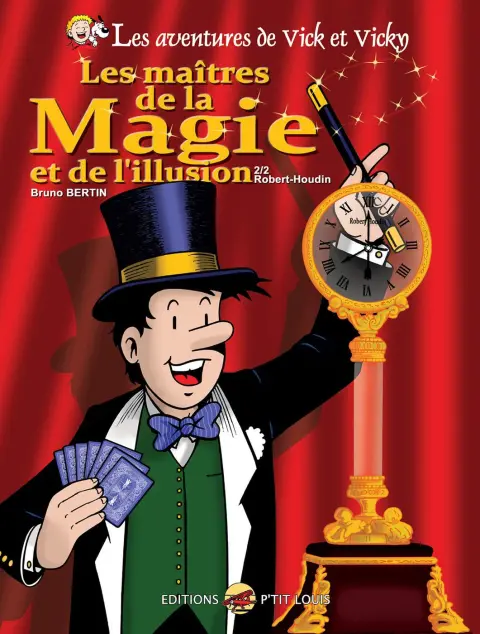 Les aventures de Vick et Vicky Tome 25 Les maîtres de la magie et de l'illusion 2/2 Robert-Houdin