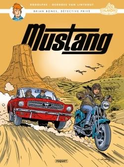 Brian Bones, détective privé Tome 6 Mustang