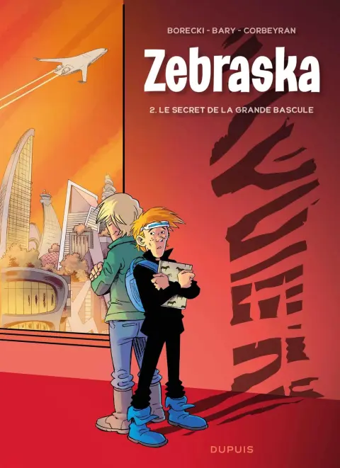 Zebraska 2 Le secret de la Grande Bascule