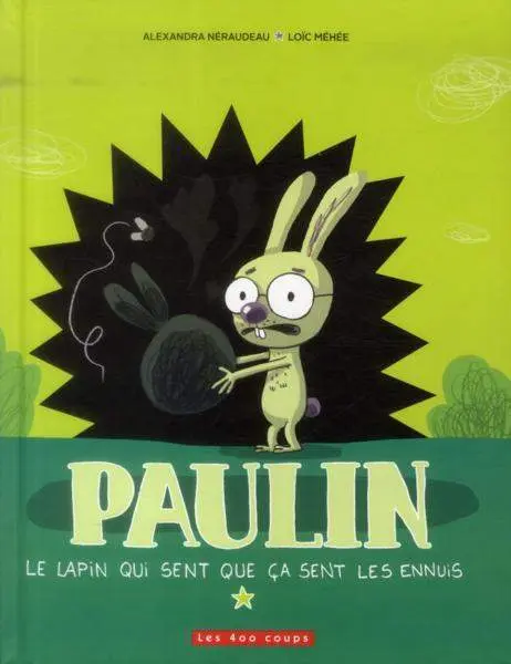 Paulin Le lapin qui sent que ça sent les ennuis