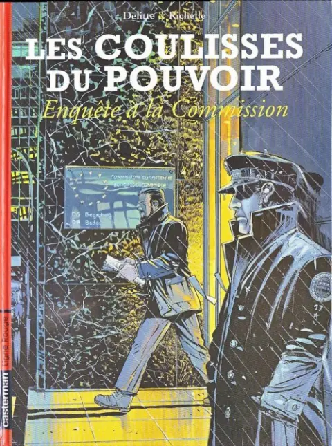 Les coulisses du pouvoir Tome 5 Enquête à la Commission