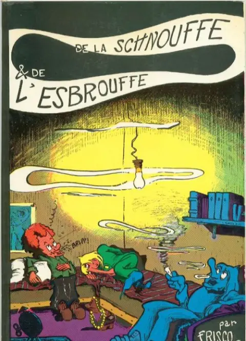De la schnouffe et de l'esbrouffe