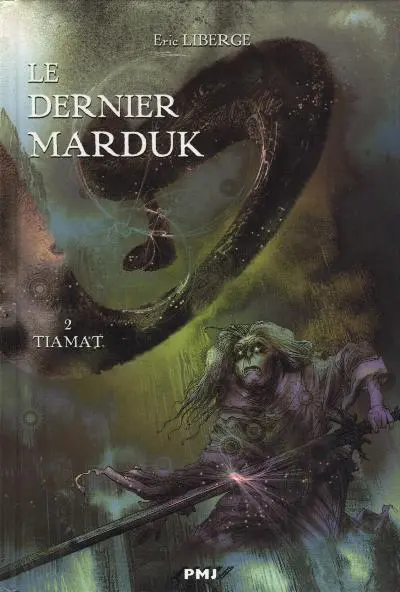 Le Dernier Marduk Tome 2 Tiamat