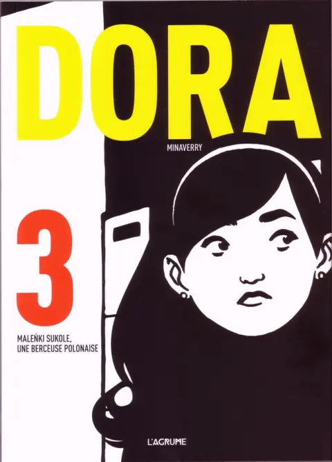 Dora Tome 3 Dora Malenki Sukole, une berceuse polonaise