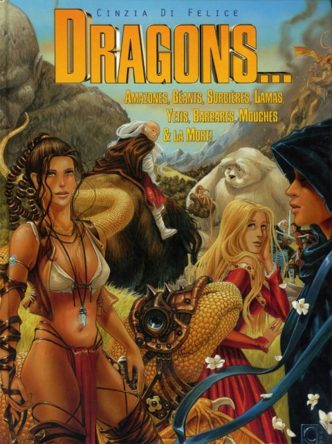 Couverture de l'album Dragons... Dragons... Amazones, Géants, Sorcières, Lamas, Yétis, Barbares, Mouches & la Mort !