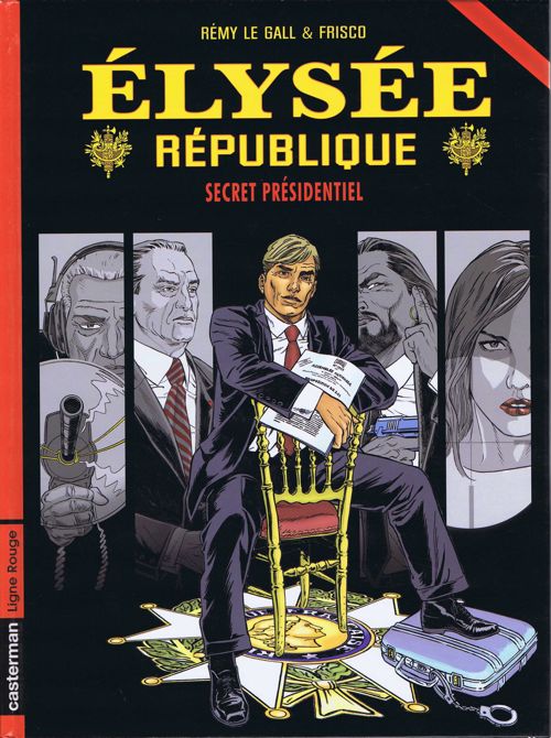 Couverture de l'album Élysée république Tome 1 Secret Présidentiel