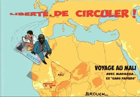 Liberté de circuler ! voyage au mali avec madassa ex sans papiers