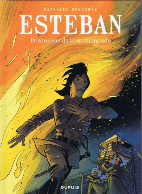 Esteban Tome 4 Prisonniers du bout du monde