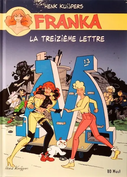 Franka BD Must Tome 13 La Treizième Lettre