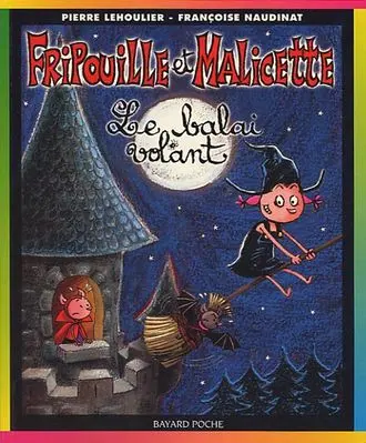 Fripouille et Malicette Tome 1 Le balai volant