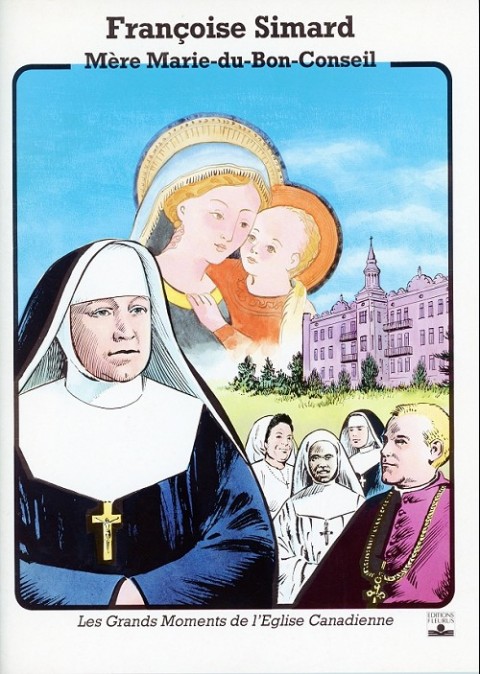 Couverture de l'album Les Grands Moments de l'Église canadienne Françoise Simard - Mère Marie-du-Bon-Conseil