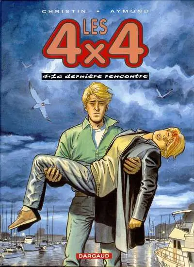 Les 4x4 Tome 4 La dernière rencontre