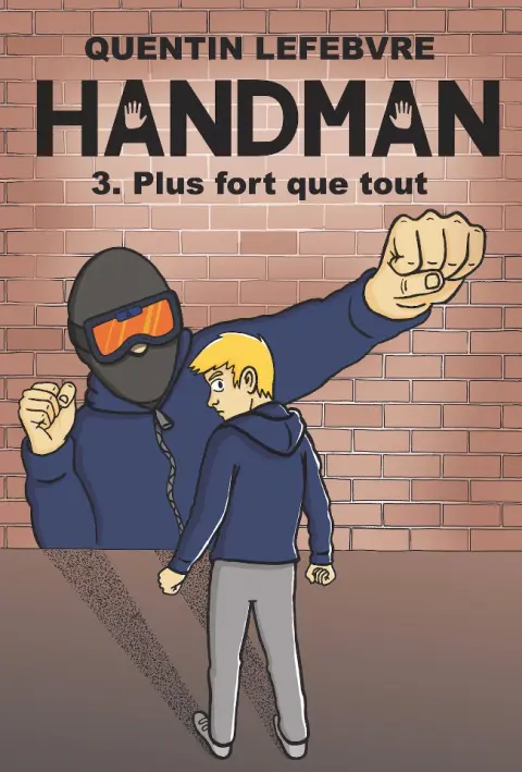Handman 3 Plus fort que tout