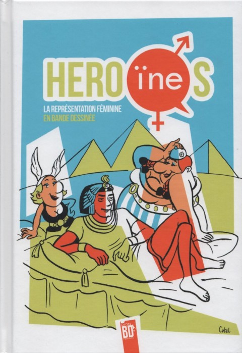 Héro(ïne)s La représentation féminine en bande dessinée