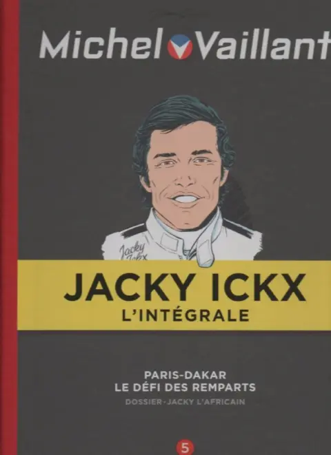 Michel Vaillant Jacky Ickx L'Intégrale Tome 5