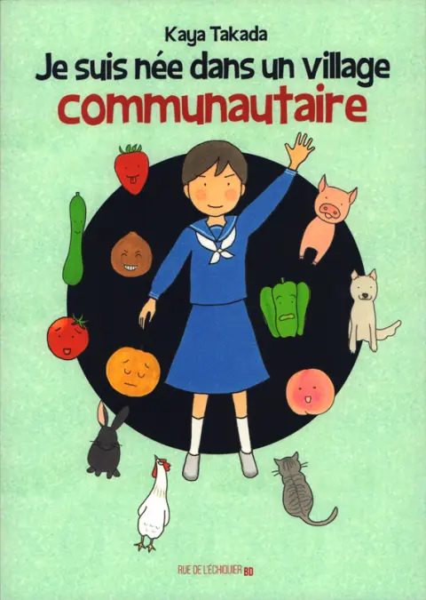 Je suis née dans un village communautaire
