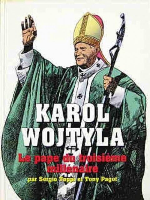 Couverture de l'album Karol Wojtyla Le pape du troisième millénaire