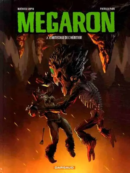 Megaron Tome 2 L'antistase de l'héritier