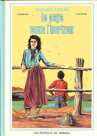 Michaël Logan Tome 2 Le pays sous l'horizon