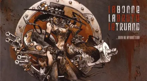 La bonne, la brute, le truand