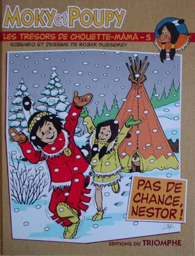 Moky et Poupy (Les trésors de Chouette-Mâmâ) Tome 5 Pas de chance, Nestor !