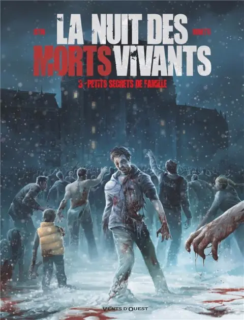 La Nuit des morts-vivants Tome 3 Petits secrets de famille