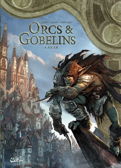 Orcs & Gobelins Tome 4 Sa'ar