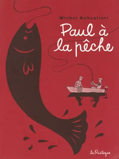 Paul Tome 5 Paul à la pêche