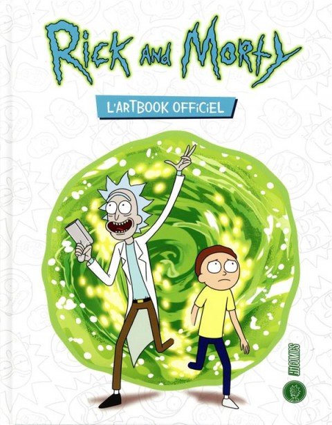 Rick and Morty L'Artbook Officiel