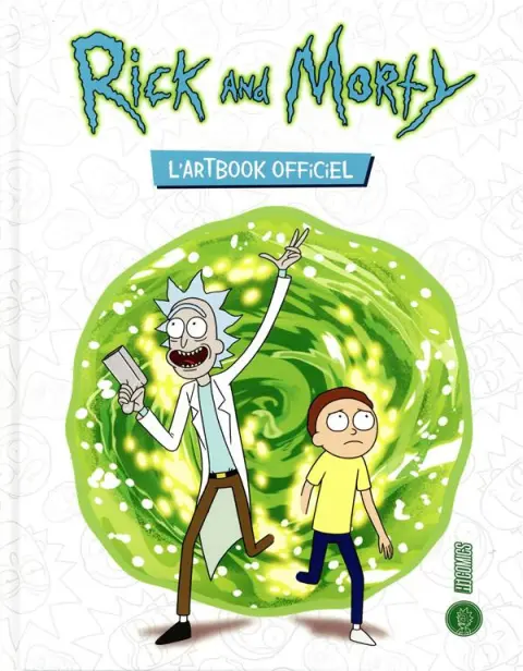Rick and Morty L'Artbook Officiel
