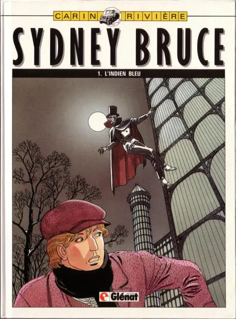 Sydney Bruce Tome 1 L'indien bleu