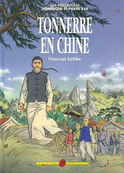 Tonnerre en Chine Vincent Lebbe