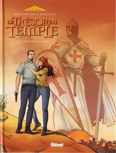 Le Trésor du temple Tome 2 Construire un temple