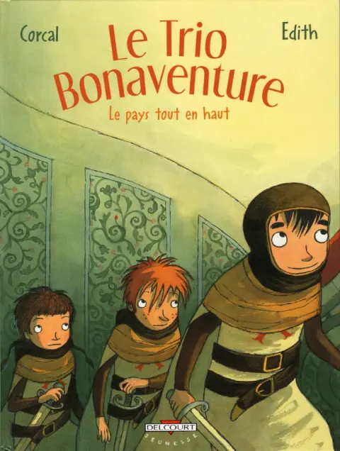 Le Trio Bonaventure Tome 2 Le pays tout en haut